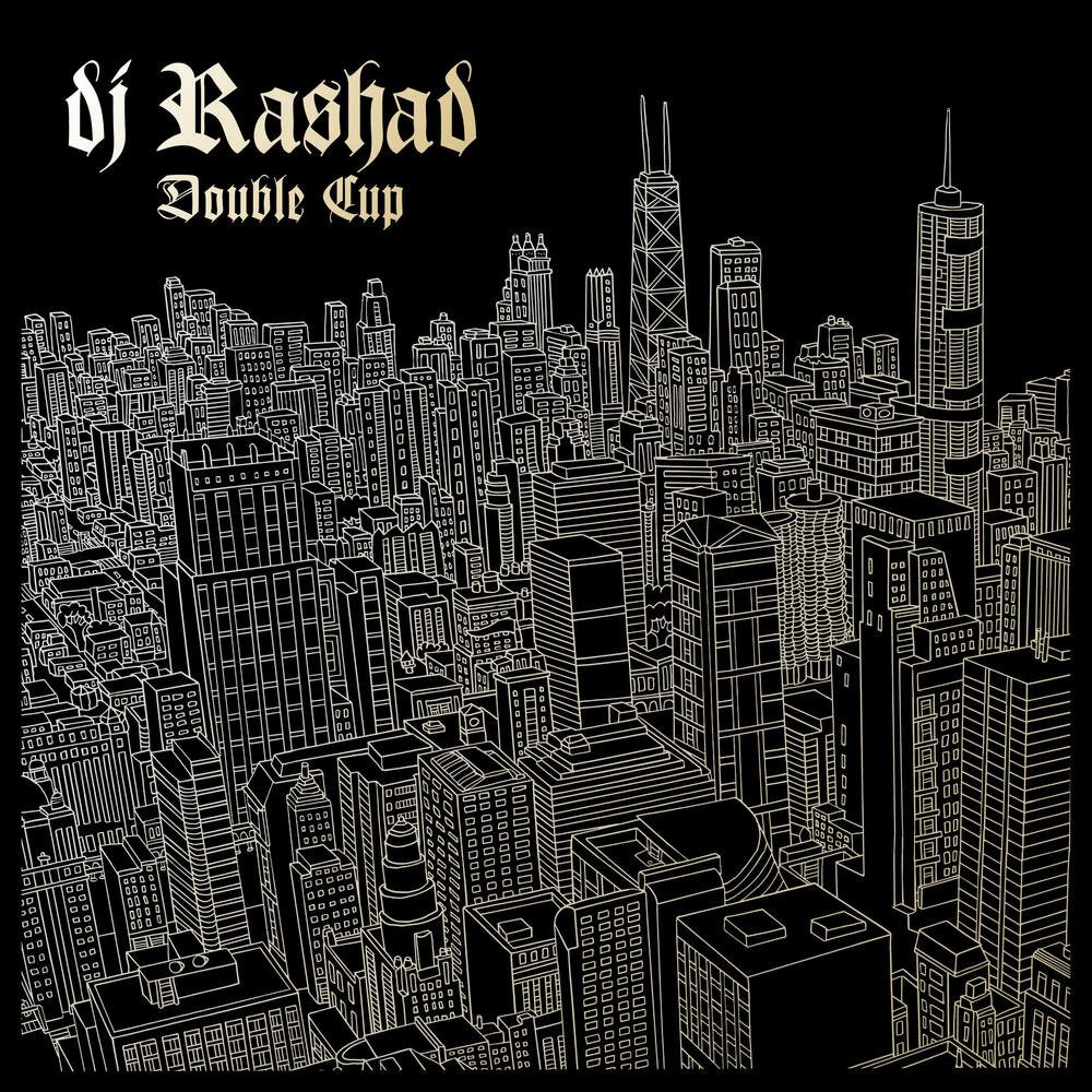 DJ Rashad- Double Cup (LP)