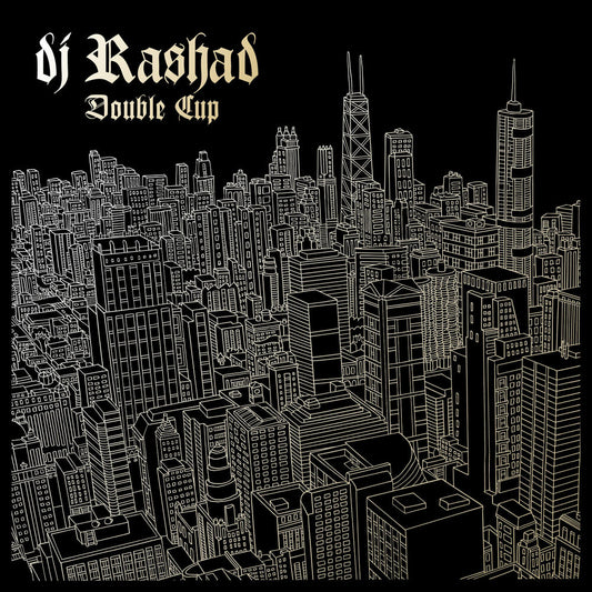 DJ Rashad- Double Cup (LP)